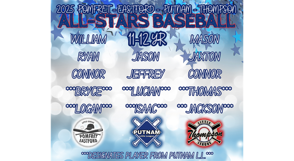 2025 All Star Baseball 11-12yr Putnam-Thompson-Pomfret-Eastford